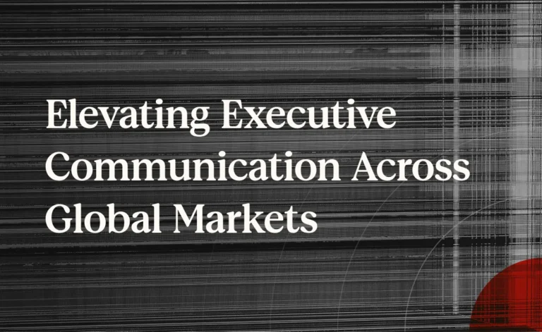 Elevating Executive Communication Across Global Markets